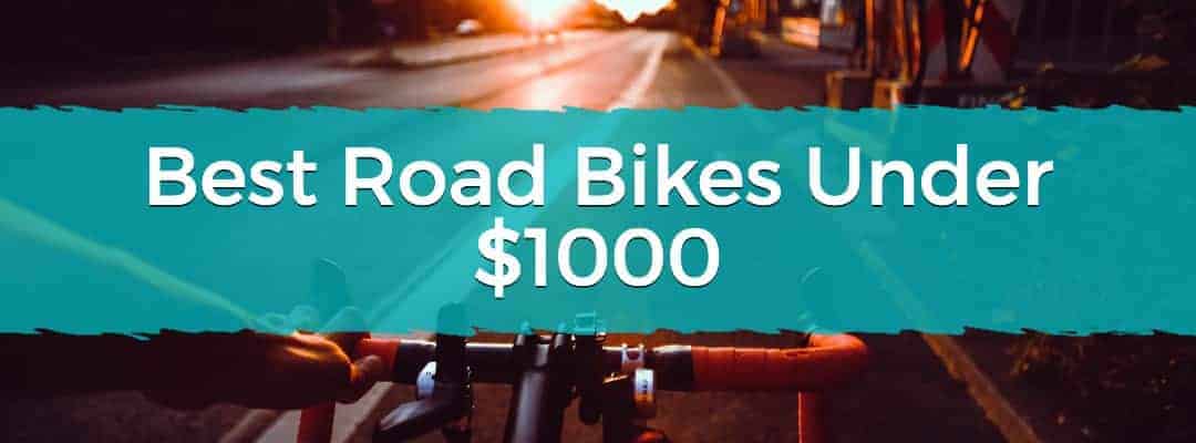 Feature image Best Road Bikes Under $1000
