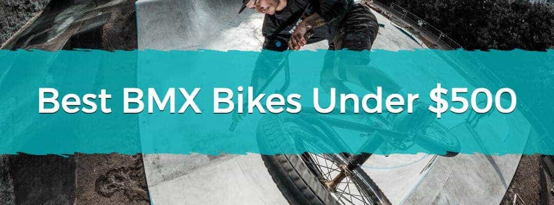 Feature image Best BMX Bikes Under $500