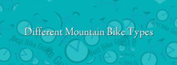 Different Mountain Bike Types