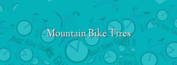 Mountain Bike Tires Mountain Bike Tires